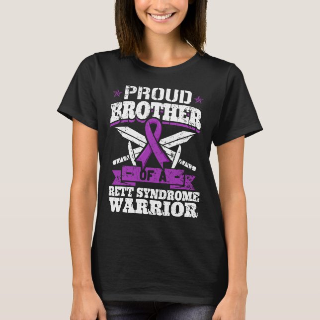 Brother Of A Rett Syndrome Warrior Rtt Awareness B T-Shirt (Front)
