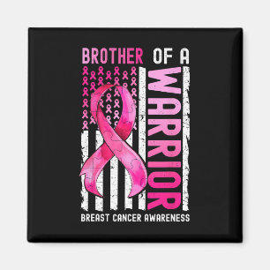Brother Of A Warrior Breast Cancer Usa Flag Awaren Magnet