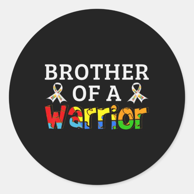 Brother Of A Warrior Family Support Autism Awarene Classic Round Sticker (Front)