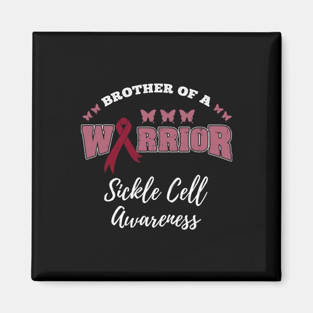 Brother Of A Warrior Sickle Cell Awareness  Magnet (Front)