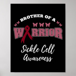 Brother Of A Warrior Sickle Cell Awareness  Poster