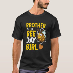 Brother Of Bee Day Girl Honey Beekeeper Beekeeping T-Shirt
