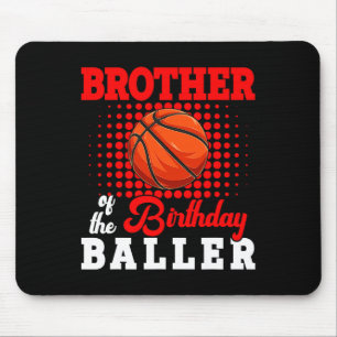 Brother Of Birthday Bysketbyll Player Lover Matchi Mouse Mat
