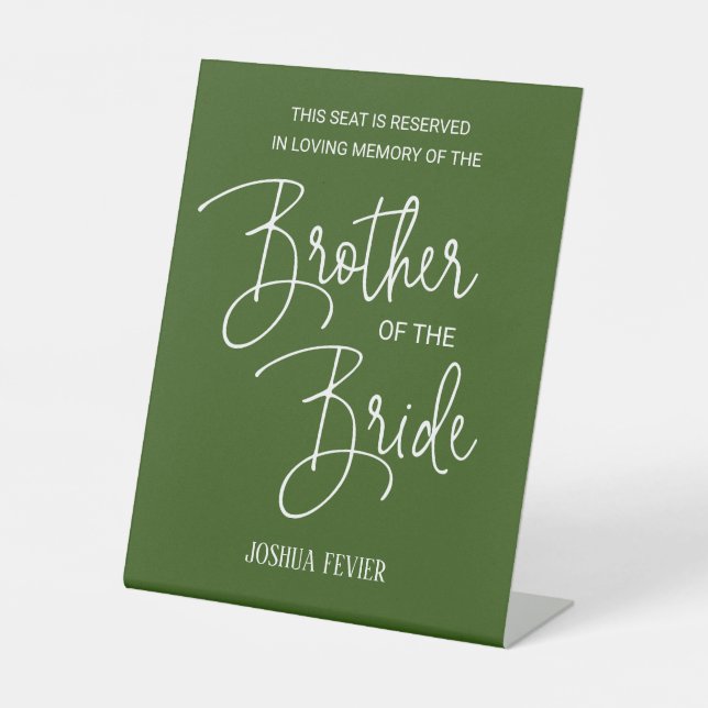 Brother of Bride Memorial Green Save Chair Wedding Pedestal Sign (Front)