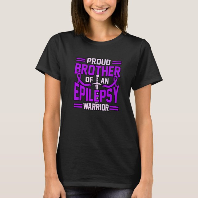 Brother Of Epilepsy Warrior Purple Ribbon Awarenes T-Shirt (Front)