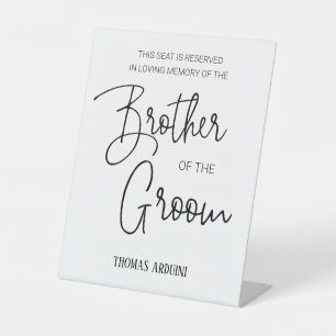 Brother of Groom Memorial Reserved Chair Wedding Pedestal Sign