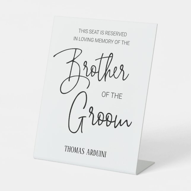 Brother of Groom Memorial Reserved Chair Wedding Pedestal Sign (Front)