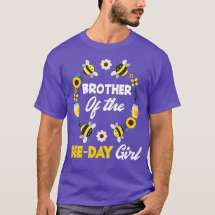 Brother Of he BeeDay Girl  Funny Bee hemed Matchin T-Shirt