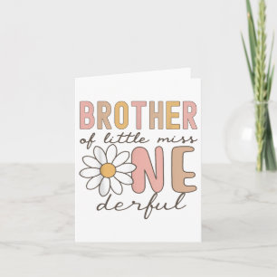 Brother Of Little Miss Onederful First Birthday Da Card