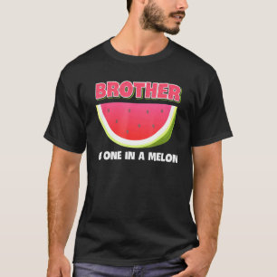 Brother Of One In A Melon Family Matching Watermel T-Shirt