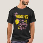 Brother of Sunshine 1st Birthday Sunshine Girl Bda T-Shirt<br><div class="desc">Brother of Sunshine 1st Birthday Sunshine Girl Bday Family</div>