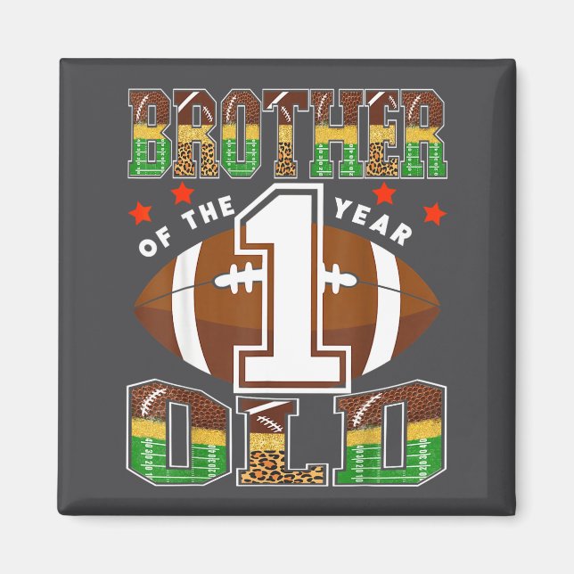 Brother Of The 1 Year Old Football First Birthday  Magnet (Front)