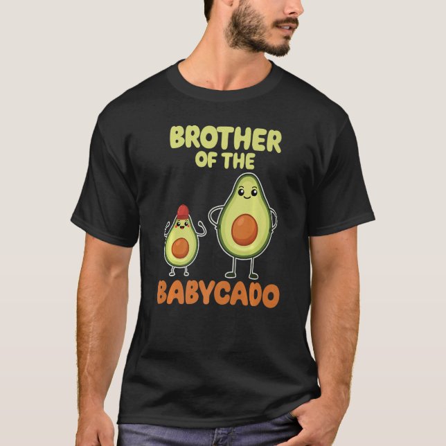 Brother Of The Babycado Avocado Cute Family Pregna T-Shirt (Front)