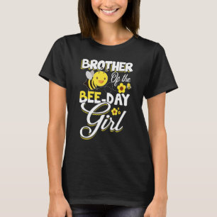 Brother of the Bee Day Girl Bee Birthday Party Bee T-Shirt