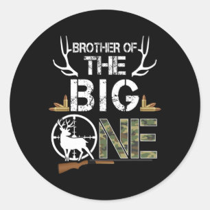 Brother Of The Big One Birthday Boy Deer Hunter Ca Classic Round Sticker