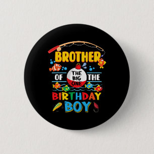 Brother Of The Big One Fishing 1st Birthday Ofisha 6 Cm Round Badge