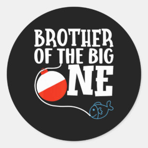 Brother Of The Big One Fishing Boy First Birthday  Classic Round Sticker