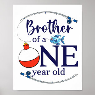 Brother Of The Big One Fishing Boy First Birthday Poster