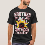 Brother Of The Birthday Bowler Kid Bowling Party T-Shirt<br><div class="desc">Hope you like it 37</div>