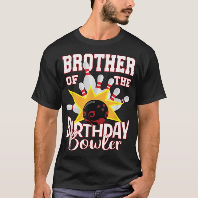 Brother Of The Birthday Bowler Kid Bowling Party T-Shirt (Front)