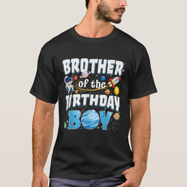 Brother Of The Birthday Boy Astronaut Family Space T-Shirt (Front)