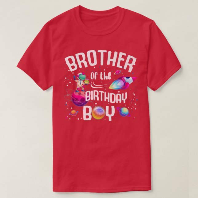 Brother Of The Birthday Boy Astronaut Space Family T-Shirt (Design Front)