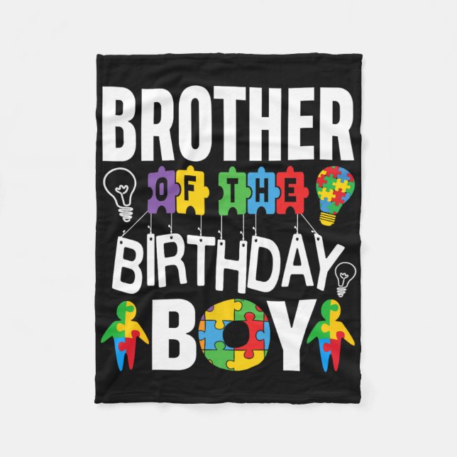 Brother Of The Birthday Boy Autism  Fleece Blanket (Front)