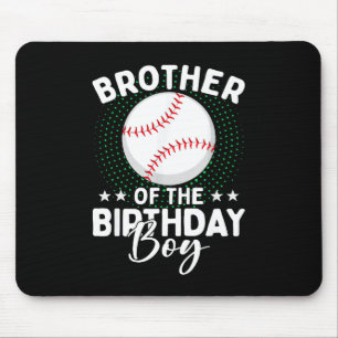 Brother Of The Birthday Boy Baseball Player Birthd Mouse Mat
