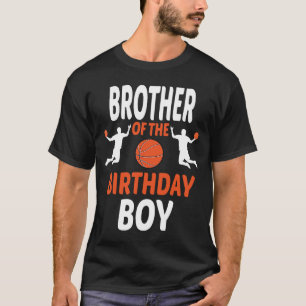 Brother of the birthday boy basketball birthday pa T-Shirt