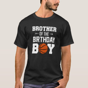 Brother Of The Birthday Boy Basketball Boy Family T-Shirt