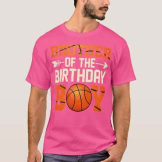 Brother Of The Birthday Boy Basketball Funny T-Shirt