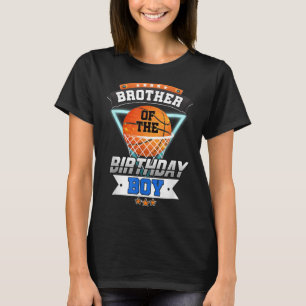 Brother Of The Birthday Boy Basketball Shirt Boys