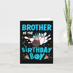Brother Of The Birthday Boy Bowling Bowler Family Card