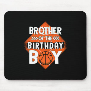 Brother Of The Birthday Boy Brother Bysketbyll Bir Mouse Mat