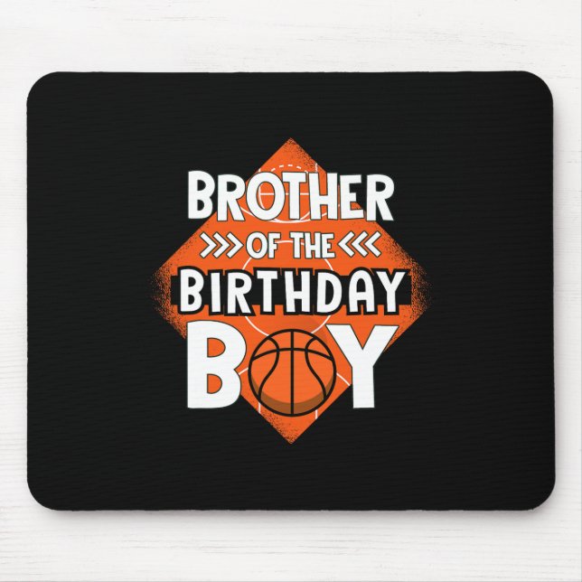 Brother Of The Birthday Boy Brother Bysketbyll Bir Mouse Mat (Front)