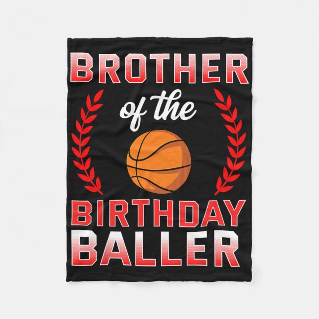 Brother Of The Birthday Boy Bysketbyll Bday Celebr Fleece Blanket (Front)