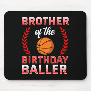 Brother Of The Birthday Boy Bysketbyll Bday Celebr Mouse Mat