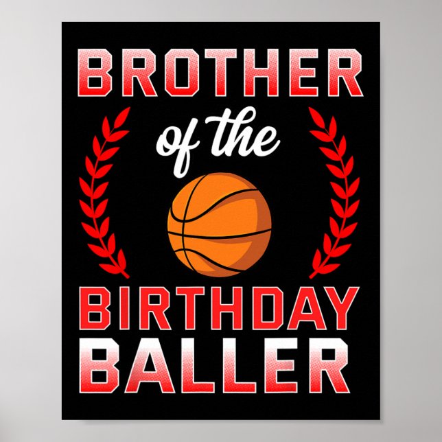 Brother Of The Birthday Boy Bysketbyll Bday Celebr Poster (Front)