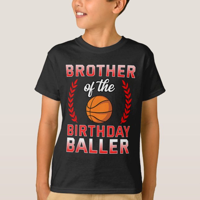 Brother Of The Birthday Boy Bysketbyll Bday Celebr T-Shirt (Front)