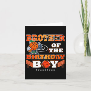 Brother Of The Birthday Boy Bysketbyll Player B-da Card