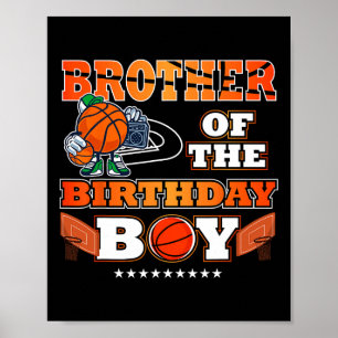 Brother Of The Birthday Boy Bysketbyll Player B-da Poster