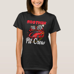 Brother Of The Birthday Boy Car Racing Birthday Cr T-Shirt
