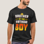 Brother Of The Birthday Boy Construction Birthday  T-Shirt<br><div class="desc">Brother Of The Birthday Boy Construction Birthday Party.</div>