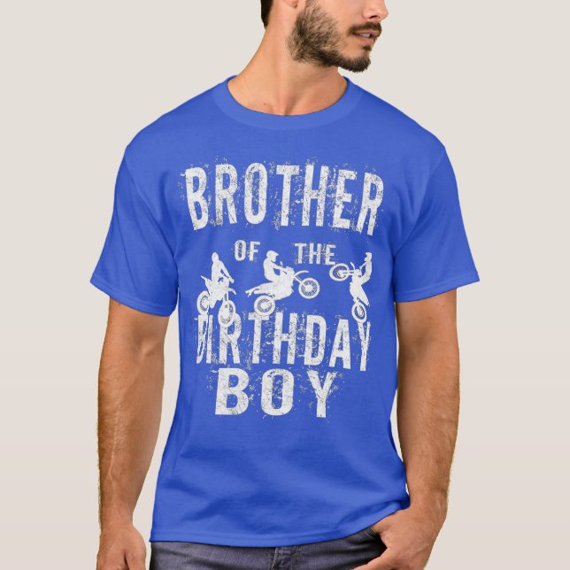 Brother Of The Birthday Boy Dirt Bike Bday Party T-Shirt (Front)