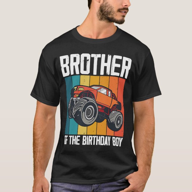 Brother Of The Birthday Boy Fathers Monster Truck  T-Shirt (Front)