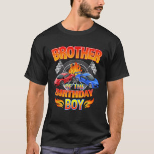 Brother of The Birthday Boy Fire Race Supercar Par T-Shirt