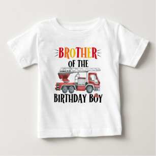 Brother Of The Birthday Boy Fire Truck Birthday Baby T-Shirt