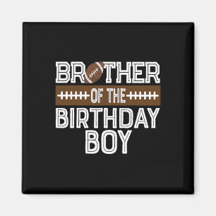 Brother Of The Birthday Boy Football 1st Birthday  Magnet