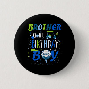 Brother Of The Birthday Boy Hole In One Golf Sport 6 Cm Round Badge