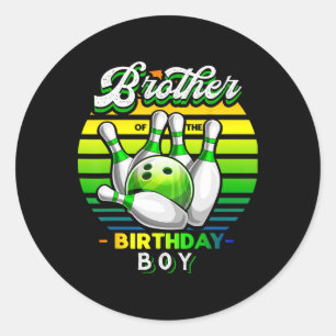 Brother Of The Birthday Boy Matching Family Bowlin Classic Round Sticker